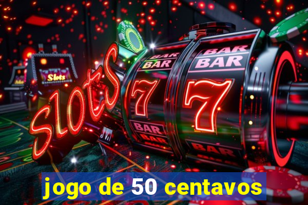 jogo de 50 centavos